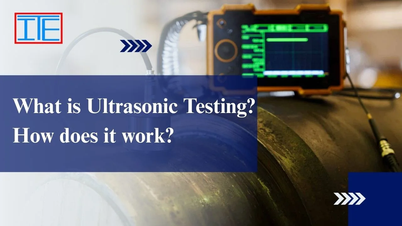 You are currently viewing What is Ultrasonic Testing? How does it work?